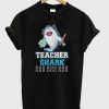 Teacher Shark T-Shirt