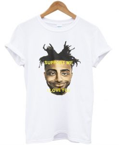 Amine Support Me I Love You T-Shirt