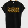 California California California T-Shirt