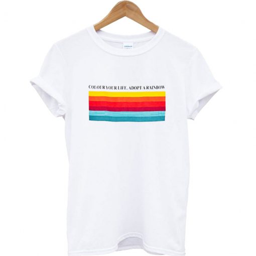 Colour Your Life Adopt A Rainbow T-Shirt