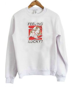 Feeling Lucky Sweatshirt