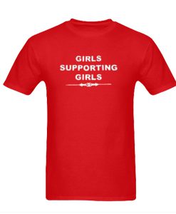 Grils Supporting Girls T-Shirt