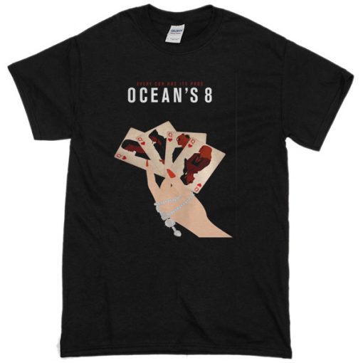 Ocean's 8 T-Shirt