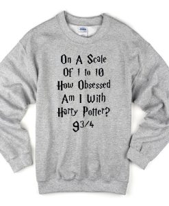 On A Scale Of 1 To 10 Sweatshirt