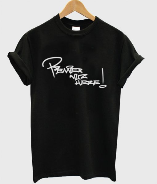 Premier Wuz Here T-Shirt