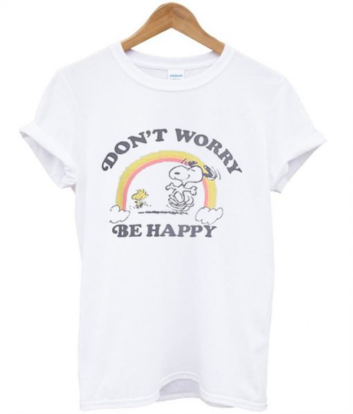 Snoopy Don't Worry Be Happy T-Shirt