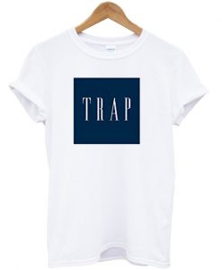 Trap T-Shirt