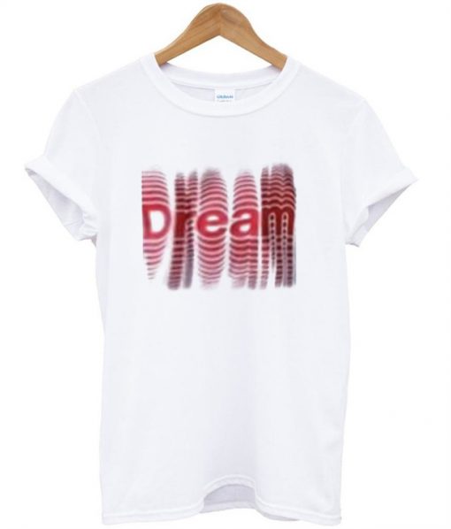 Dream on Red Shadow T-Shirt