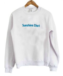 Sunshine Diet Sweatshirt