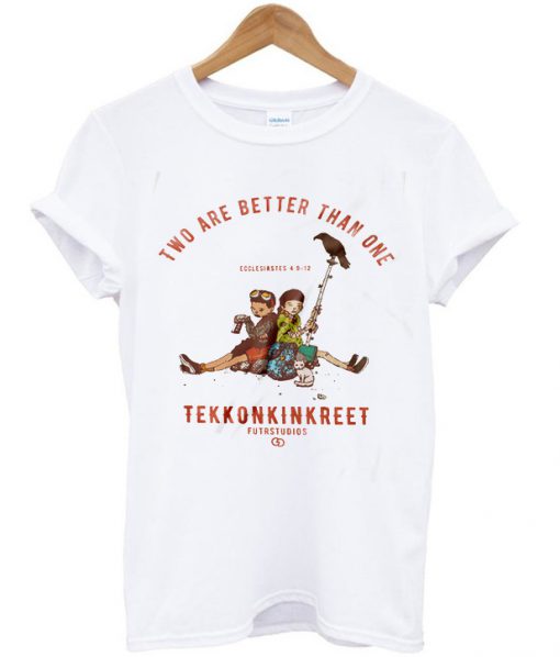 Two Are Better Than One TEKKONKINKREET T-Shirt