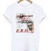 Strong Out In Heaven E.R.D T-Shirt