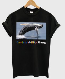 Whale Sustainability Gang T-Shirt