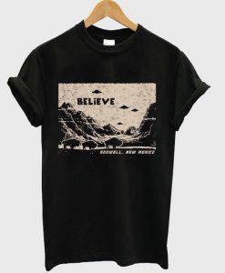 Believe Roswell New Mexico T-Shirt