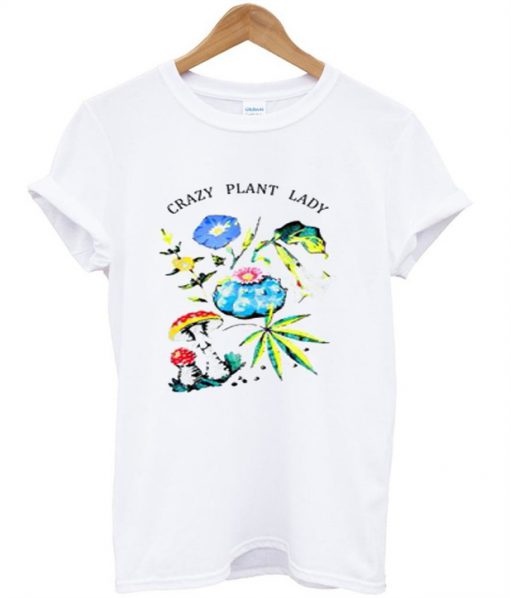 Crazy Plant Lady T-Shirt