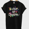 I Love My Granpa T-Shirt