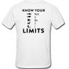 Know Your Limits T-Shirt