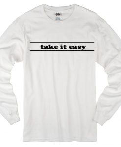 Take It Easy Long Sleeve T-Shirt