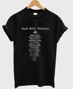 Think Hippie Thoughts T-Shirt