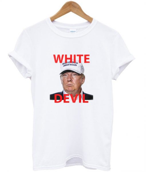 White Devil Trump T-Shirt