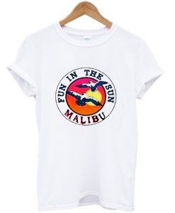 Fun In The Sun Malibu T-Shirt