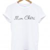 Mon Cheri T-Shirt