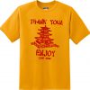 Thank You Pagoda Enjoy Come Again T-Shirt