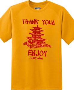 Thank You Pagoda Enjoy Come Again T-Shirt