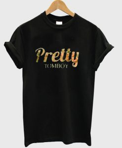 Pretty Tomboy T-Shirt