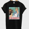Egg Boy Your Brain Needs More Protein T-Shirt