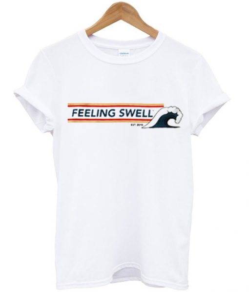 Feeling Swell T-Shirt