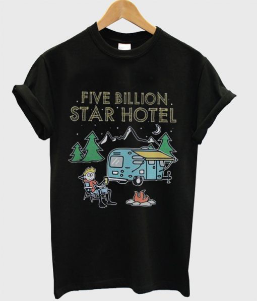 Five Billion Star Hotel T-Shirt