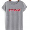 Attaway T-Shirt