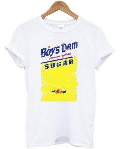 Boys Dem Sugar T-Shirt