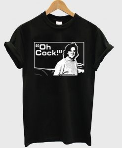 Oh Cock - James May Top Gear T-Shirt
