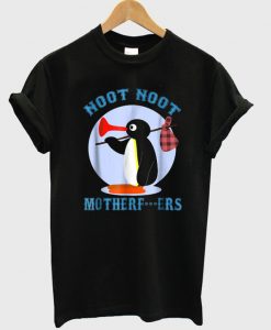 Pingu Noot Noot Motherfucker T-Shirt