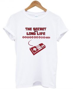 The Secret To A Long Life T-Shirt