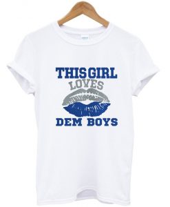 This Girl Loves Dem Boys Lip T-Shirt