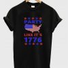 American Party Like It’s 1776 T-Shirt