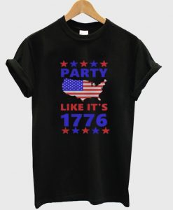 American Party Like It’s 1776 T-Shirt