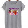 Mean Girls T-Shirt