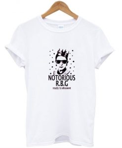 Notorious RBG Ready To Dissent Ruth Bader Ginsburg T-Shirt