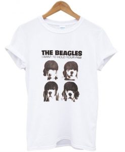 The Beagles I Want To Hold Your Paw T-Shirt