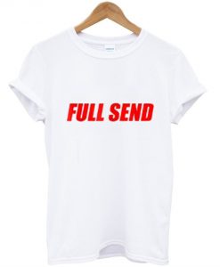 Full Send T-Shirt
