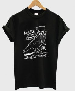 GBS Shave Nevermore T-Shirt