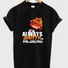 It’s Always Gritty In Philadelphia Keep It Gritty Flyers Fan T-Shirt