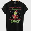 I googled my symptoms turns out I am a Grinch Christmas T-Shirt