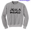 Jaevla Homo Sweatshirt