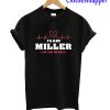 Team Miller Lifetime Member T-Shirt