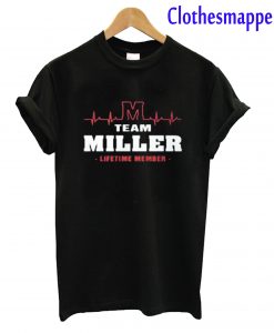 Team Miller Lifetime Member T-Shirt