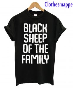 Black Sheep Of The Family Funny Family Reunion T-Shirt